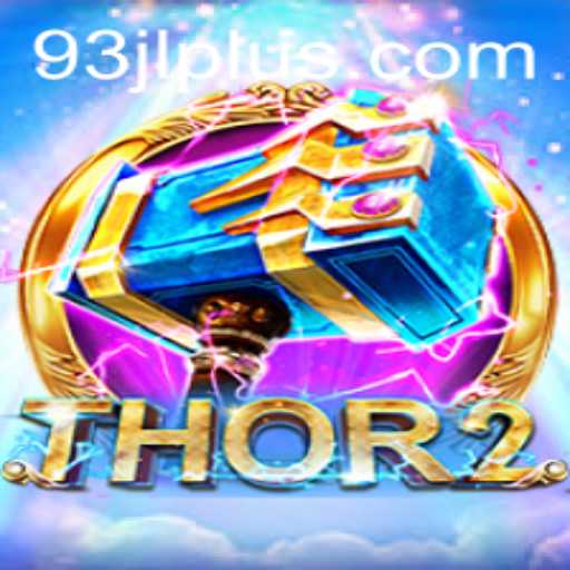Discovering the Epic World of Thor2: A Journey into the Game of 93JL